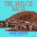 The Mulch Saga