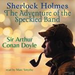 Sherlock Holmes: The Adventure of the Speckled Band