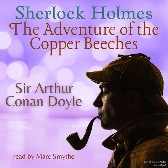 Sherlock Holmes: The Adventure of the Copper Beeches