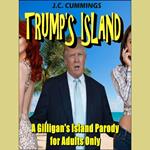 Trump's Island: A Gilligan’s Island Parody for Adults Only