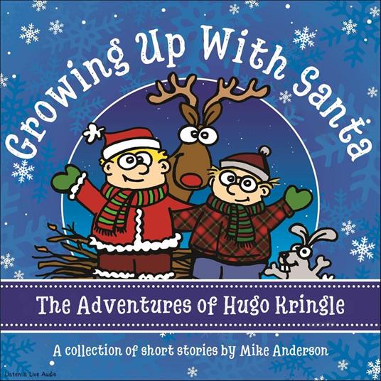 Growing Up With Santa: The Adventures of Hugo Kringle