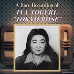 A Rare Recording of Iva Toguri, 