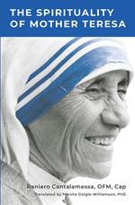 The Spirituality of Mother Teresa