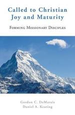 Called to Christian Joy and Maturity: Forming Missionary Disciples