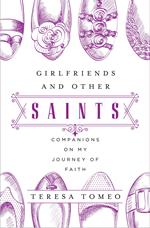 Girlfriends and Other Saints