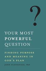 Your Most Powerful Question