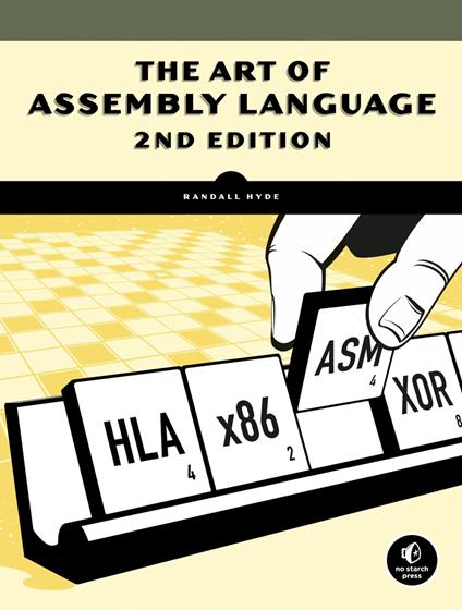 The Art of Assembly Language, 2nd Edition