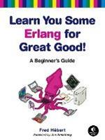 Learn You Some Erlang for Great Good