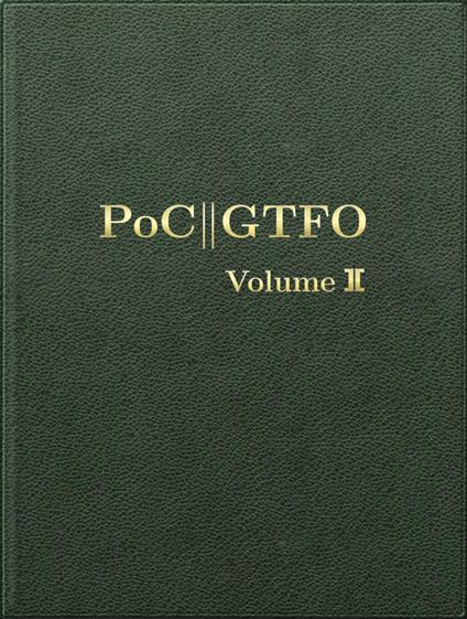 PoC or GTFO, Volume 2