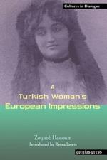 A Turkish Woman's European Impressions: New Introduction by Reina Lewis