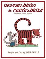 Grosses Betes & Petites Betes (Big Beasts and Little Beasts)