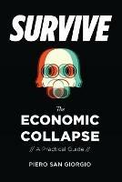 Survive-The Economic Collapse