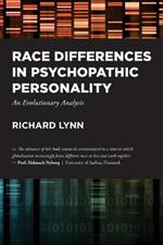 Race Differences in Psychopathic Personality: An Evolutionary Analysis