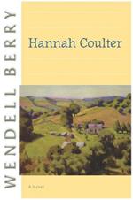 Hannah Coulter: A Novel