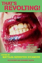 That's Revolting!: Queer Strategies for Resisting Assimilation