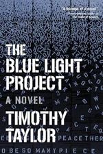 The Blue Light Project: A Novel