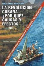 La Revolucion Cubana ?por Que? Causas Y Efectos.