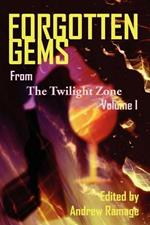 Forgotten Gems from the Twilight Zone Volume 1