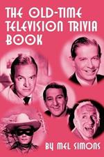 The Old-Time Television Trivia Book