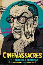 Cinemassacres: A Tribute to Forrest J Ackerman