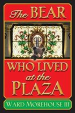 The Bear Who Lived at the Plaza