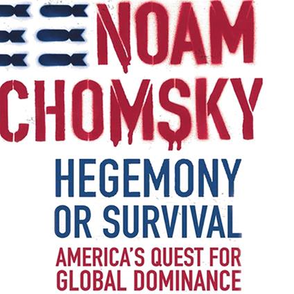 Hegemony or Survival