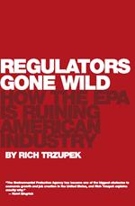 Regulators Gone Wild