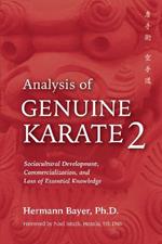 Analysis of Genuine Karate 2: Sociocultural Development, Commercialization, and Loss of Essential Knowledge