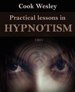 Practical Lessons in Hypnotism