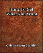 How To Get What You Want (1917)