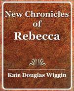 New Chronicles of Rebecca - 1907