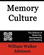 Memory Culture, the Science of Observing, Remembering and Recalling