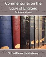 Commentaries of the Laws of England (Private Wrongs)