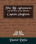 The Life Adventures and Piracies of the Famous Captain Singleton