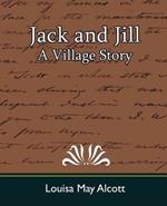 Jack and Jill: A Village Story