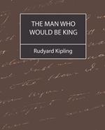 The Man Who Would Be King