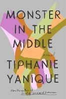 Monster In The Middle: A Novel