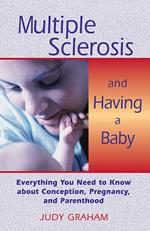 Multiple Sclerosis and Having a Baby