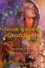 The Sexual Practices of Quodoushka