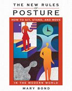 The New Rules of Posture