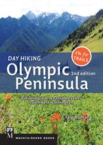 Day Hiking Olympic Peninsula, 2nd Edition