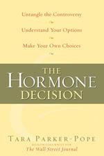 The Hormone Decision