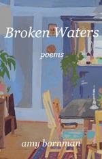 Broken Waters: Poems