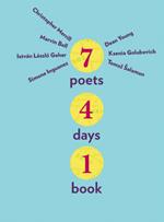 Seven Poets, Four Days, One Book