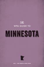 The WPA Guide to Minnesota