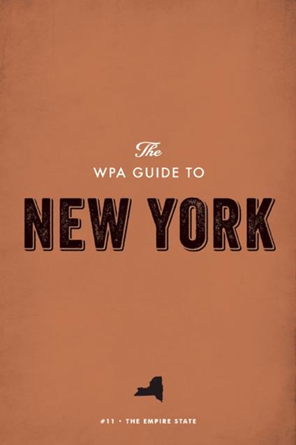 The WPA Guide to New York