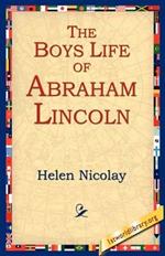 The Boys Life of Abraham Lincoln