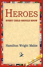 Heroes Every Child Should Know