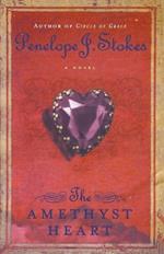 The Amethyst Heart: Newly Repackaged Edition