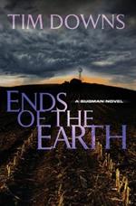 Ends of the Earth: A Bug Man Novel